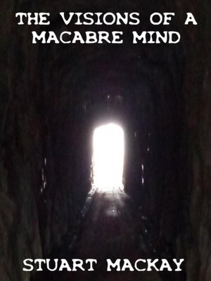 cover image of The Visions of a Macabre Mind